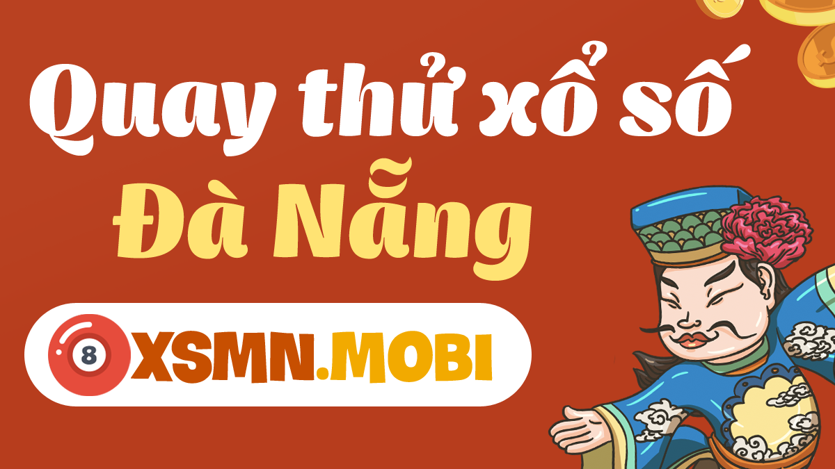 Quay thử Xổ Số Đà Nẵng