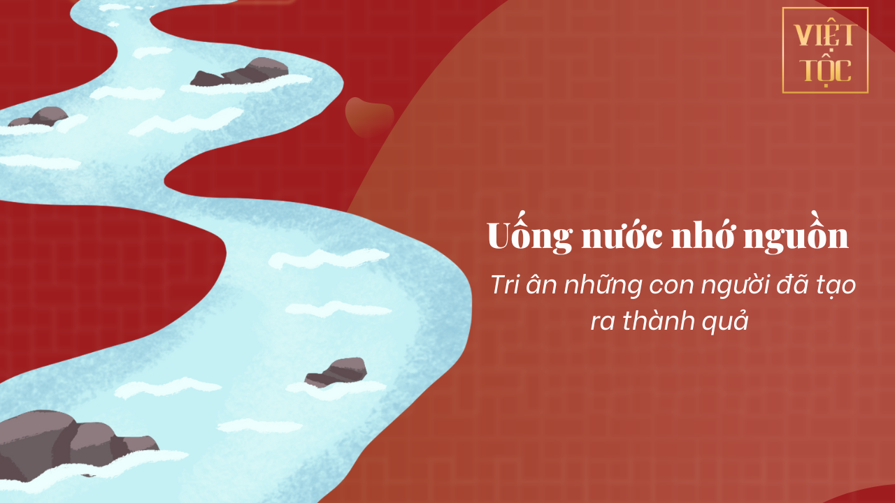 Uống nước nhớ nguồn